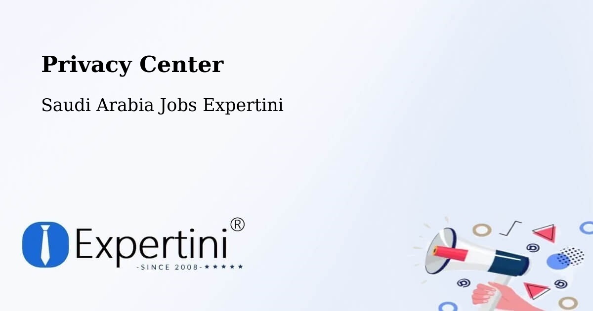 Privacy Center - Saudi Arabia Jobs Expertini