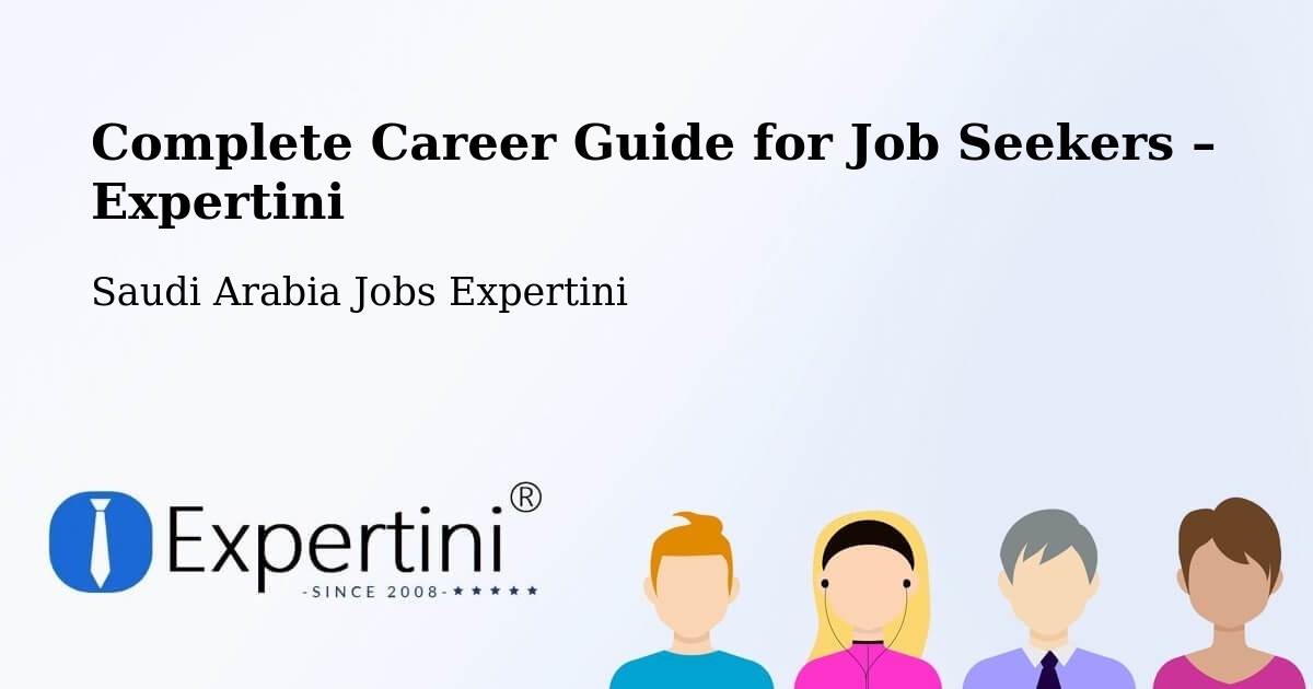 Career Guide for Job Seekers – Saudi Arabia - Saudi Arabia Jobs Expertini