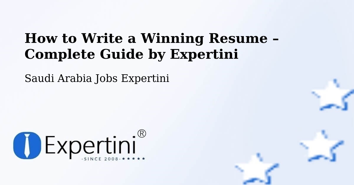 Resume Writing Guide for Job Seekers – Saudi Arabia - Saudi Arabia Jobs Expertini